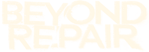 Beyond Repair